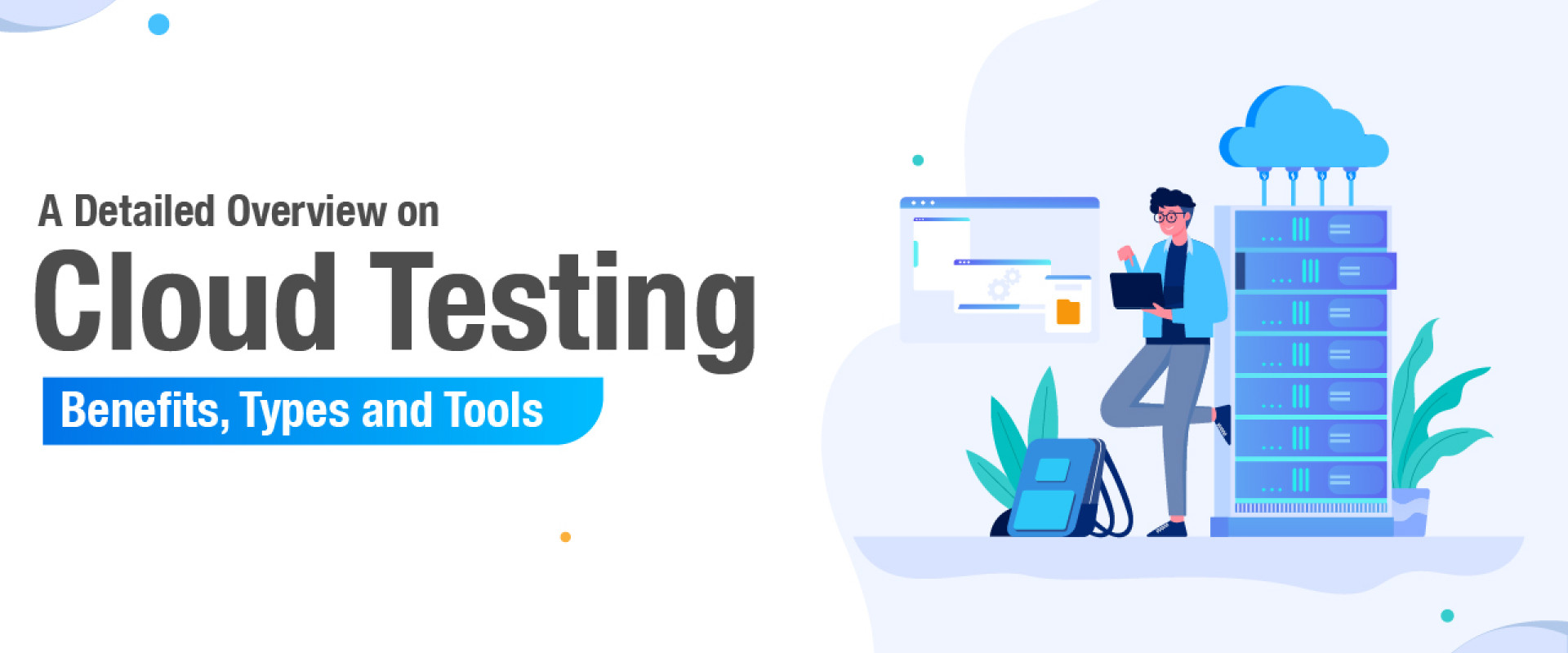 Cloud Testing Everything You Need To Know cloud-testing-everything-you-need-to-know